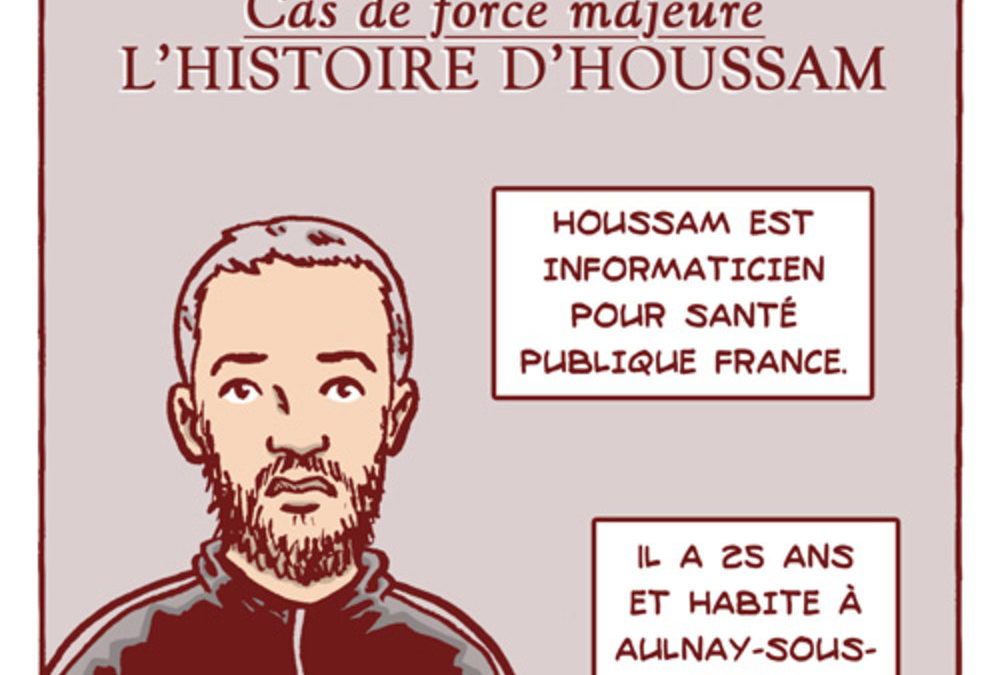 Cas de force majeure (Par Remedium) – L’histoire d’Houssam